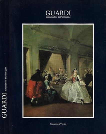 Guardi Metamorfosi Dell'Immagine - copertina