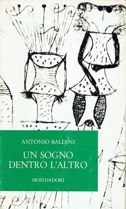 Sogno Dentro L'Altro (Un) - Antonio Baldini - copertina