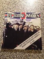 British Invasion (The) Hoow The Beatles And Other Uk Bands Conquered America