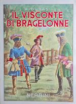 Il VISCONTE DI BRAGELONNE. Seguito dei 