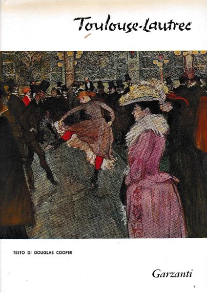 Henri De Toulouse Lautrec - Douglas Cooper - copertina