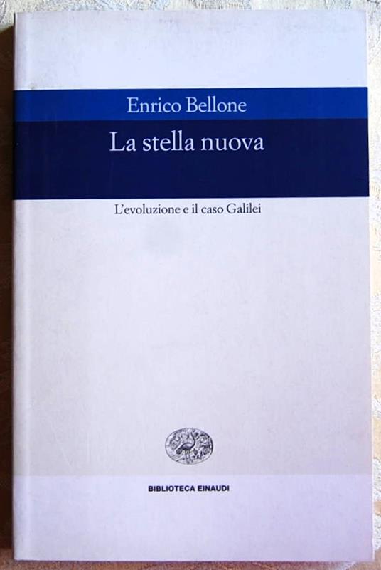 Stella Nuova. L'Evoluzione E Il Caso Galilei - Enrico Bellone - copertina