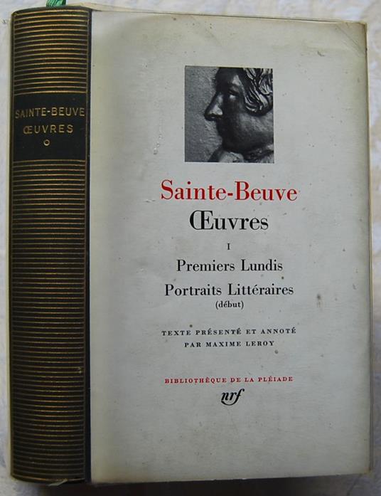 Oeuvres. Volume 1. Premiers Lundis. Debut Des Portraits Litteraires - Charles A. Sainte-Beuve - copertina