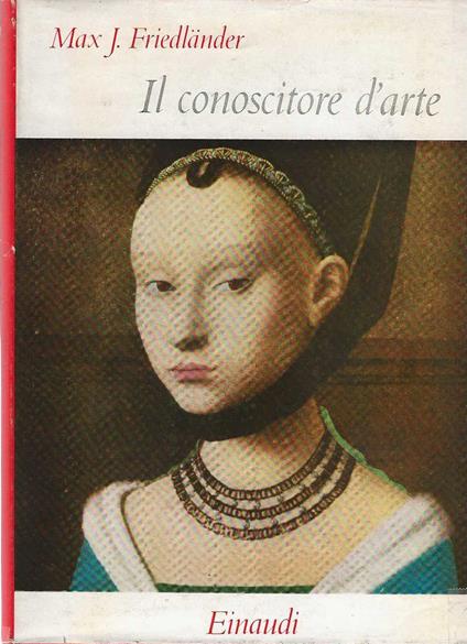 Il Conoscitore d'arte - Max J. Friedländer - copertina