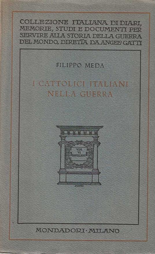 I cattolici italiani nella guerra - Filippo Meda - copertina