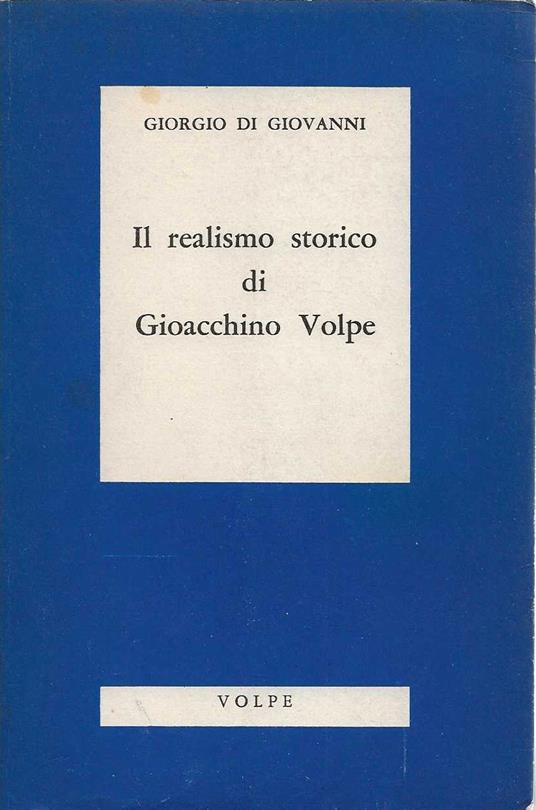 Il realismo storico di Gioacchino Volpe - Giovanni Di Giorgio - copertina