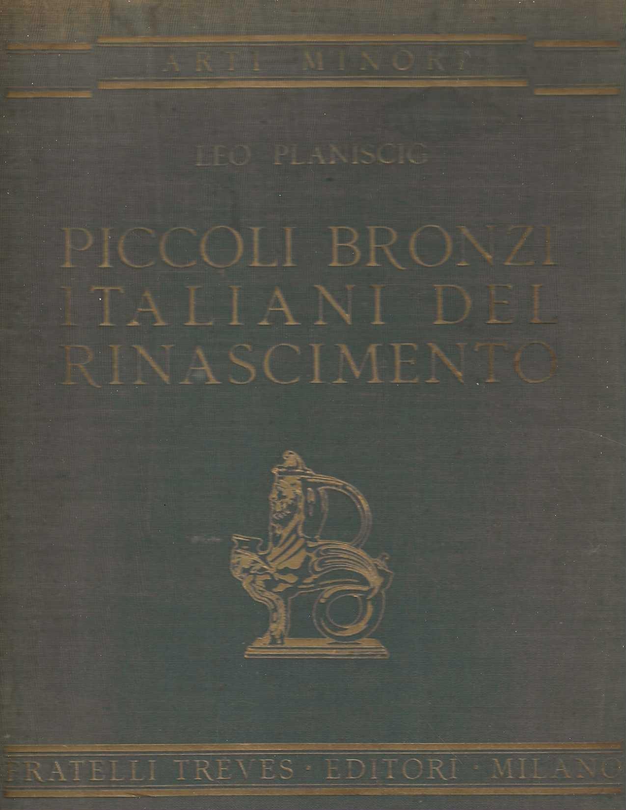 Piccoli bronzi italiani del Rinascimento
