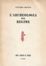 L' L' Archeologia del Regime