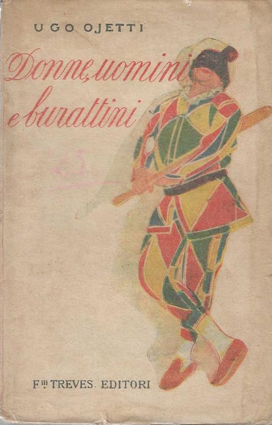 Donne , uomini e burattini - Ugo Ojetti - copertina