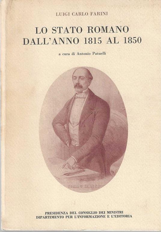 Lo stato romano dall'anno 1815 al 1850 - Luigi Carlo Farini - copertina