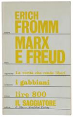 Marx E Freud. La Verità Che Rende Liberi
