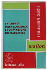 Sviluppo Della Coscienza E Formazione Del Carattere