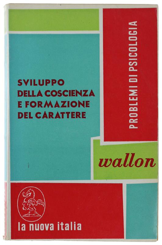 Sviluppo Della Coscienza E Formazione Del Carattere - Henri Wallon - copertina