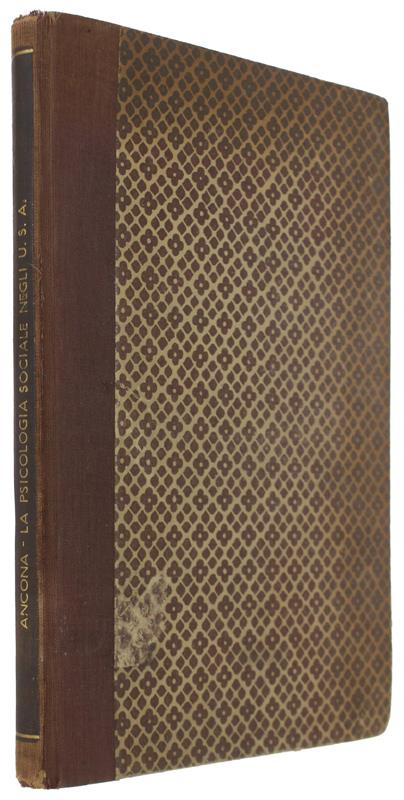 Psicologia Sociale Negli Stati Uniti D'America. Prefazione Di Agostino Gemelli