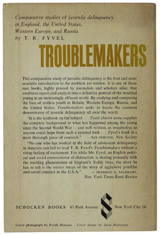 Troublemakers.  Rebellious Youth In An Affluent Society