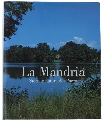 Mandria. Storia E Natura Del Parco - copertina