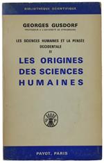 Les Origines Des Sciences Humaines (Antiquité, Moyen Age, Renaissance) Les Sciences Humaines Et La Pensée Occidentale