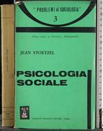 Problemi di sociologia 3. Psicologia sociale