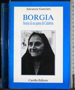 Borgia. Storia di un paese di Calabria