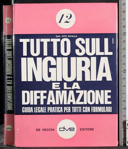 Tutto sull'ingura e la diffamazione - Vito Scialla - copertina