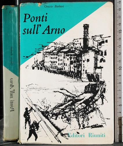 Ponti sull'Arno - Orazio Barbieri - copertina