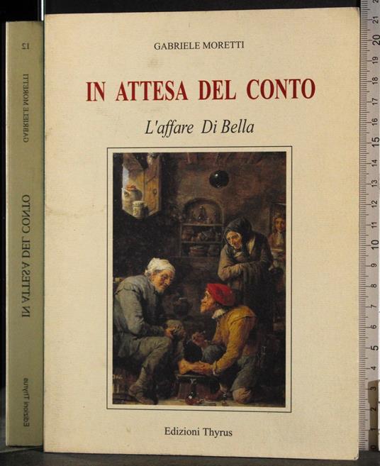 In attesa del conto. L'affare di Bella - Gabriele Moretti - copertina