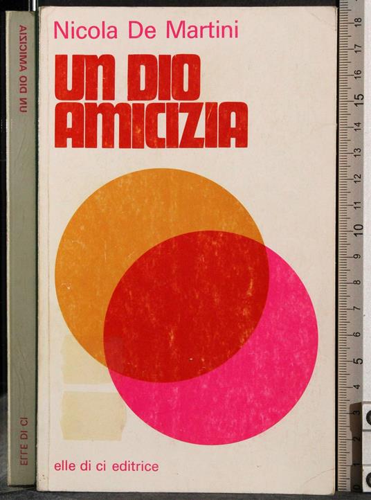 Un Dio amicizia - Nicola De Martini - copertina