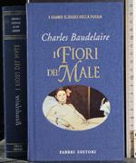 I grandi classici della poesia. I fiori del male