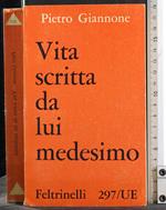 Vita scritta da lui medesimo