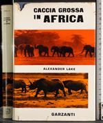 Caccia grossa in Africa