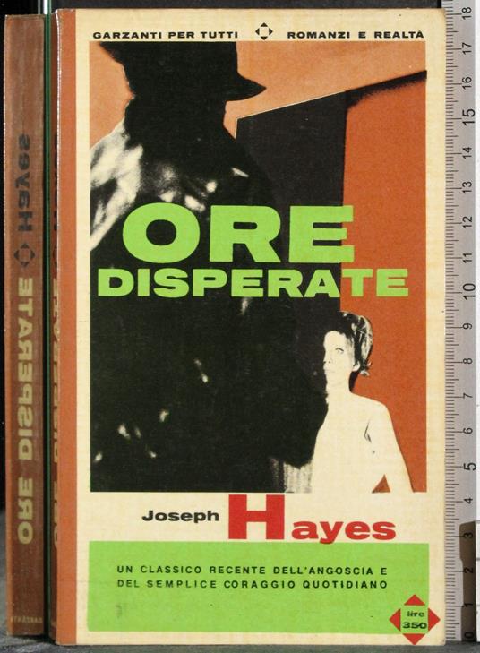 Ore disperate - Joseph Hayes - copertina