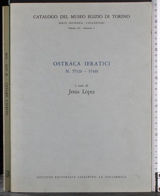 Museo Egizio di Torino Vol 3 fasc 3. Ostraca Ieratici - Lopez - copertina