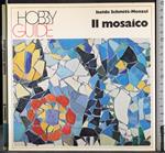 Hobby guide. Il mosaico