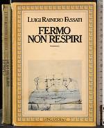 Fermo non respiri