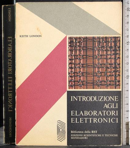 Introduzione agli elaboratori elettronici - Keith R. London - copertina