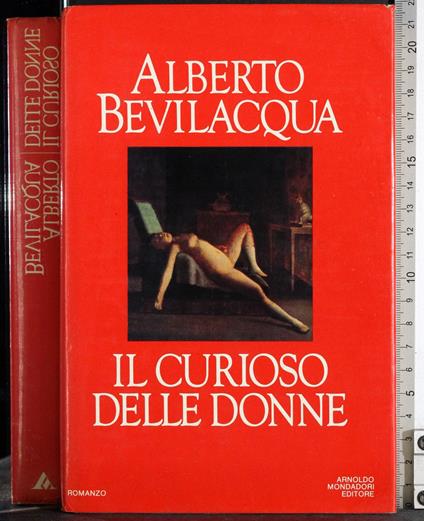 Il curioso delle donne - Bevilacqua Alberto - copertina