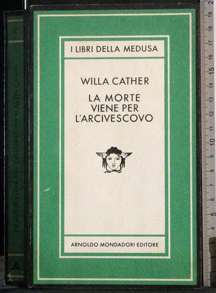 morte viene per l'arcivescavo - Willa Cather - copertina