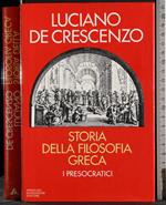 Storia della filosofia greca. I presocratici