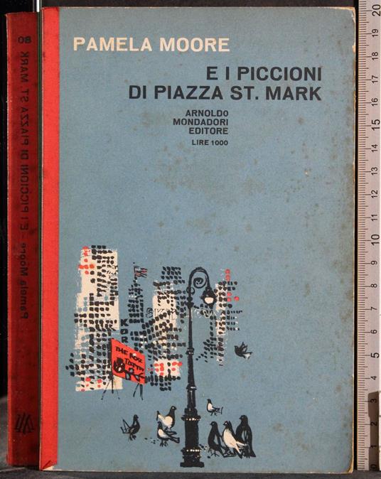 E i piccioni di piazza St Mark - Pamela Moore - copertina