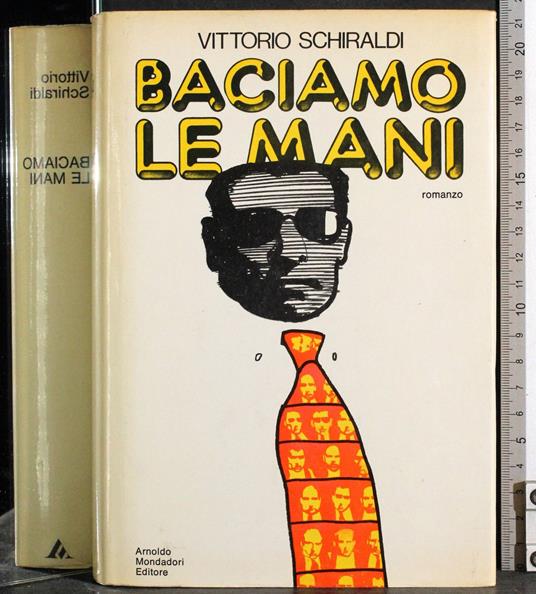 Baciamo le mani - Vittorio Schiraldi - copertina