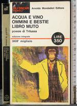 Acqua e vino. Ommini e bestie. Libro muto