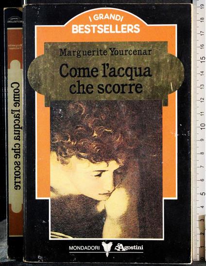 Come l'acqua che scorre - Marguerite Yourcenar - copertina