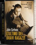 L' ultimo dei bravi ragazzi