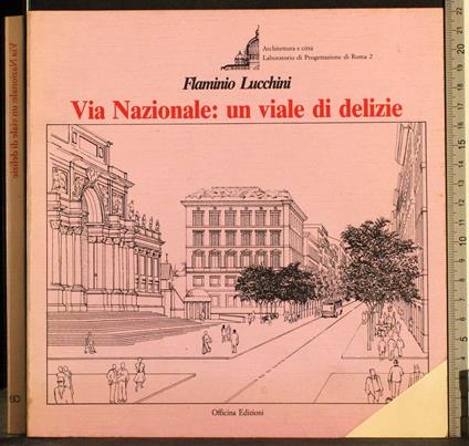 Via Nazionale: un viale di delizie - Flaminio Lucchini - copertina