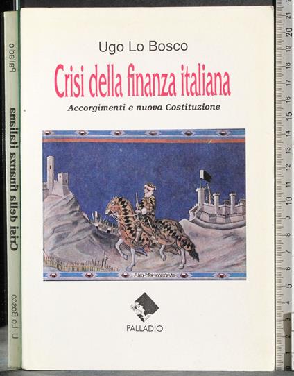 Crisi della finanza Italiana - Ugo Lo Bosco - copertina