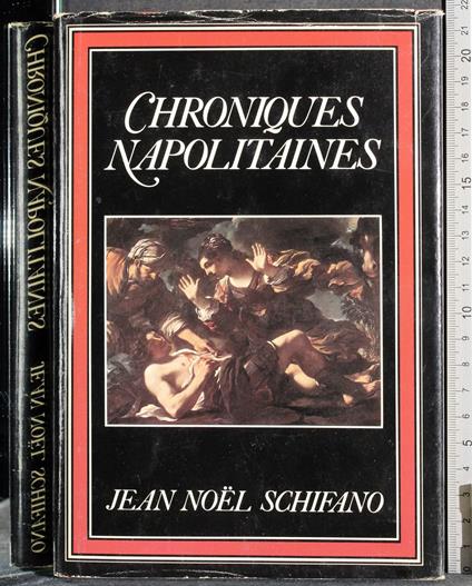 Chroniques Napolitaines - Jean-Noël Schifano - copertina