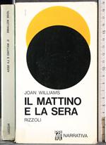 Il mattino e la sera