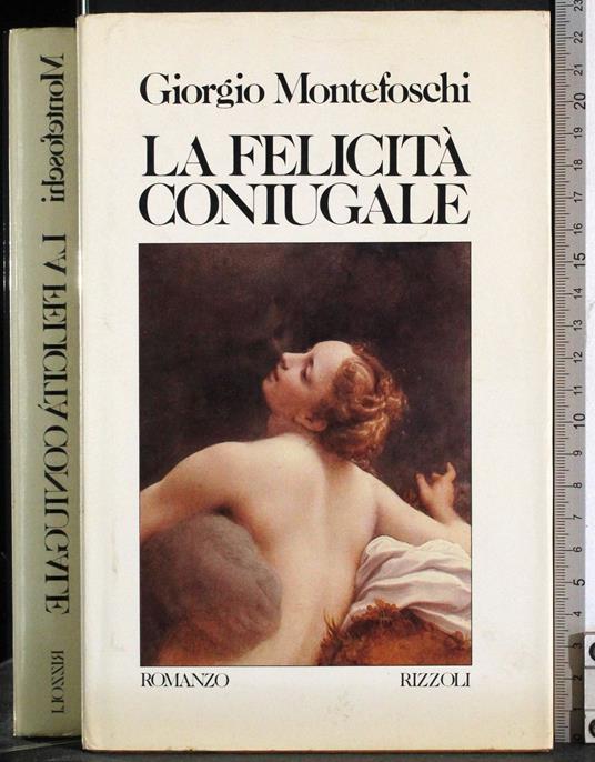 felicità coniugale - Giorgio Montefoschi - copertina