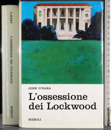 L' ossessione dei Lockwood - John O'Hara - copertina
