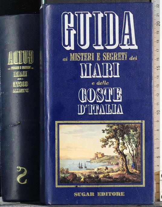 Guida ai misteri e segreti dei mari e delle coste d'italia - Zuradelli Crisanto - copertina